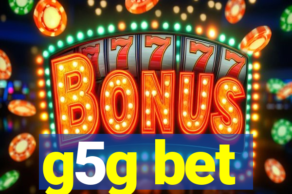 g5g bet